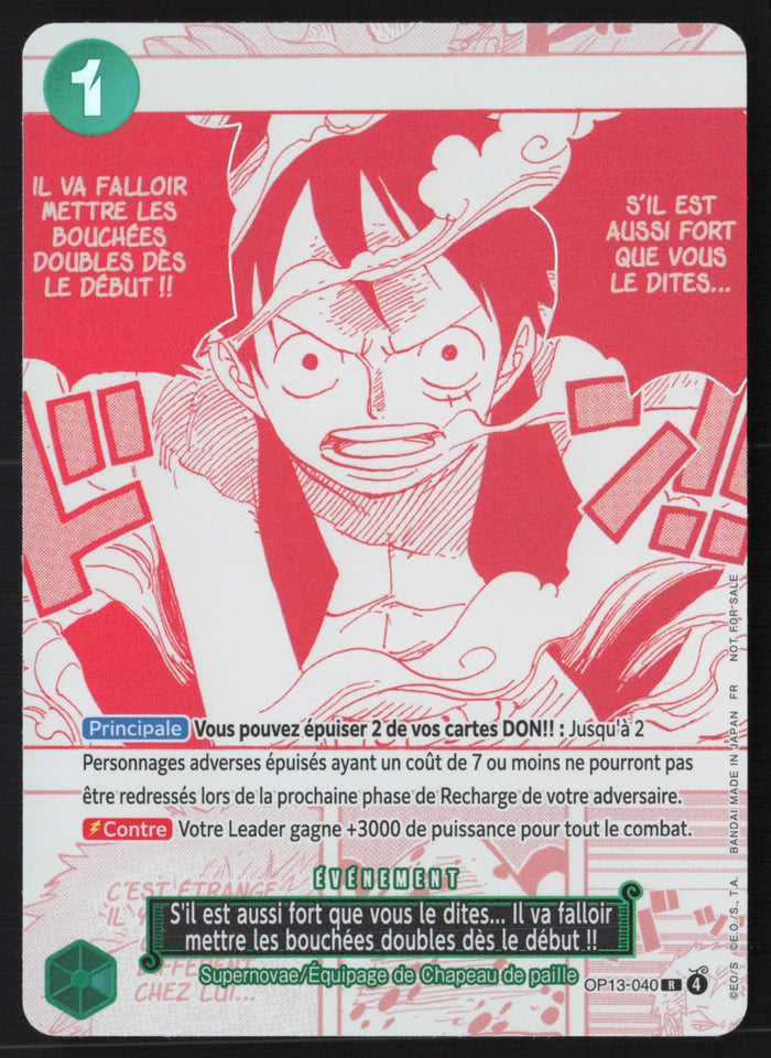 S'il est aussi fort que vous le dites... Il va falloir mettre les bouchées doubles dès le début !! OP13-040 - NM